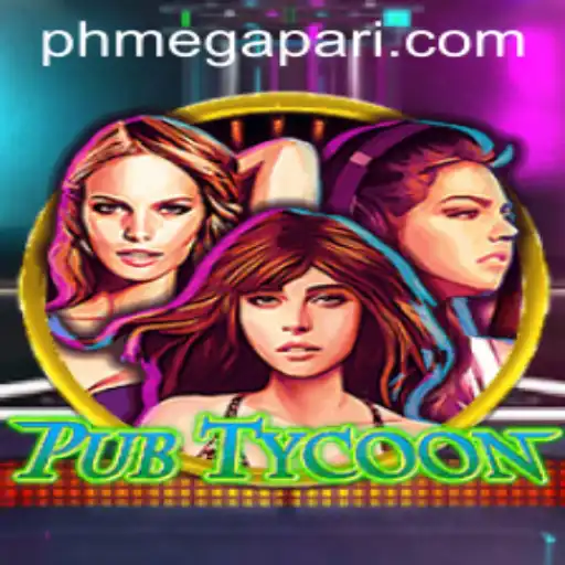 The World of PubTycoon: A Comprehensive Guide with a Twist of Megapari PH