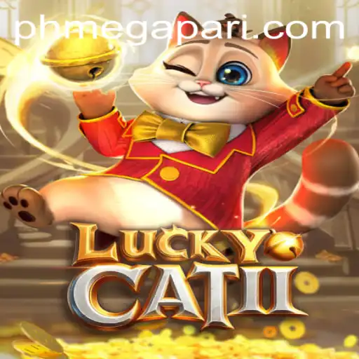 Unveiling LuckyCatII: A Dive into the Game's Mechanics and Megapari PH Connection