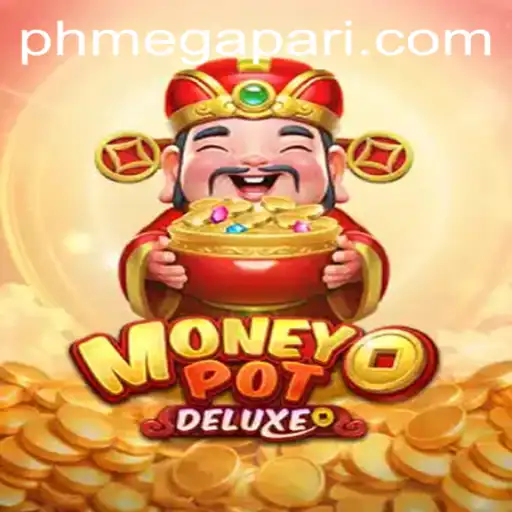 Discover the Thrills of MoneyPotDELUXE and Explore Megapari PH