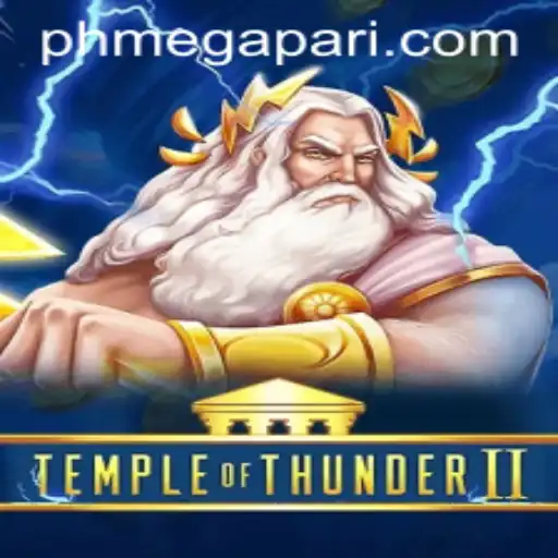 Discover the Excitement of TempleofThunderII and Its Connection to Megapari PH